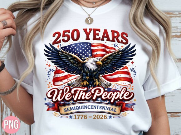 Celebrating American Heritage: A Guide to the We the People 250 Years Shirt T-shirt Design